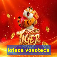 loteca vovoteca